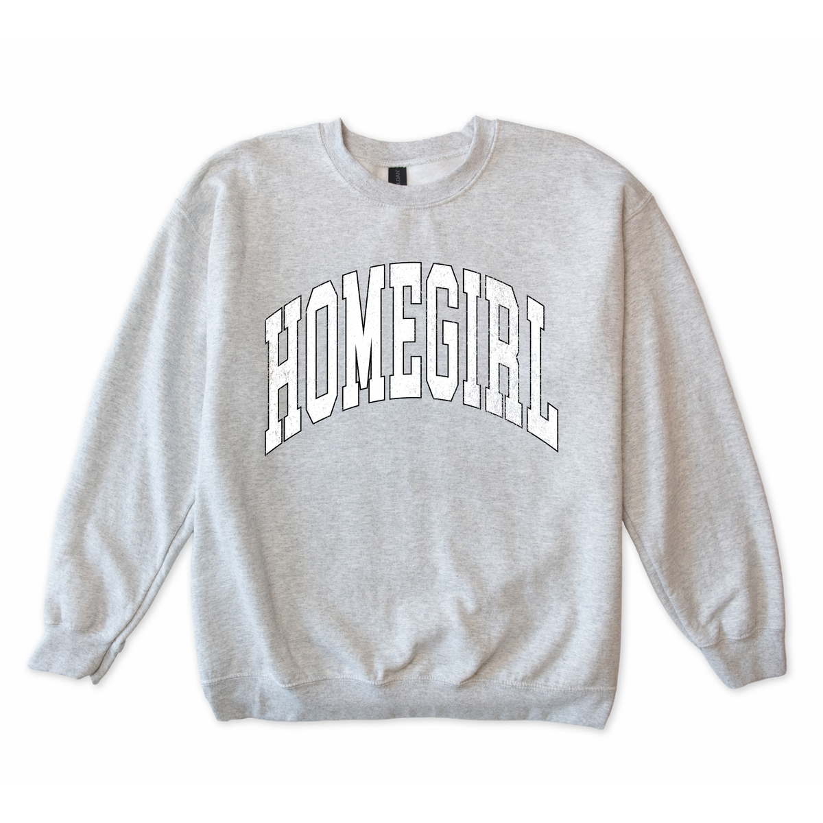 Homegirl Sweatshirt