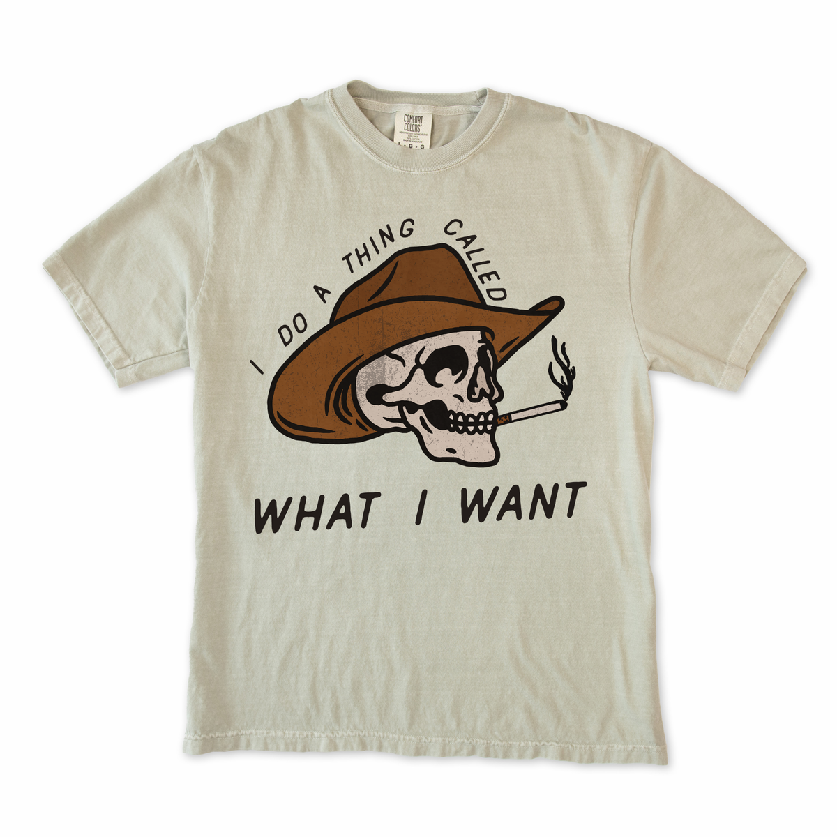 I Do a Thing Called What I Want Tee
