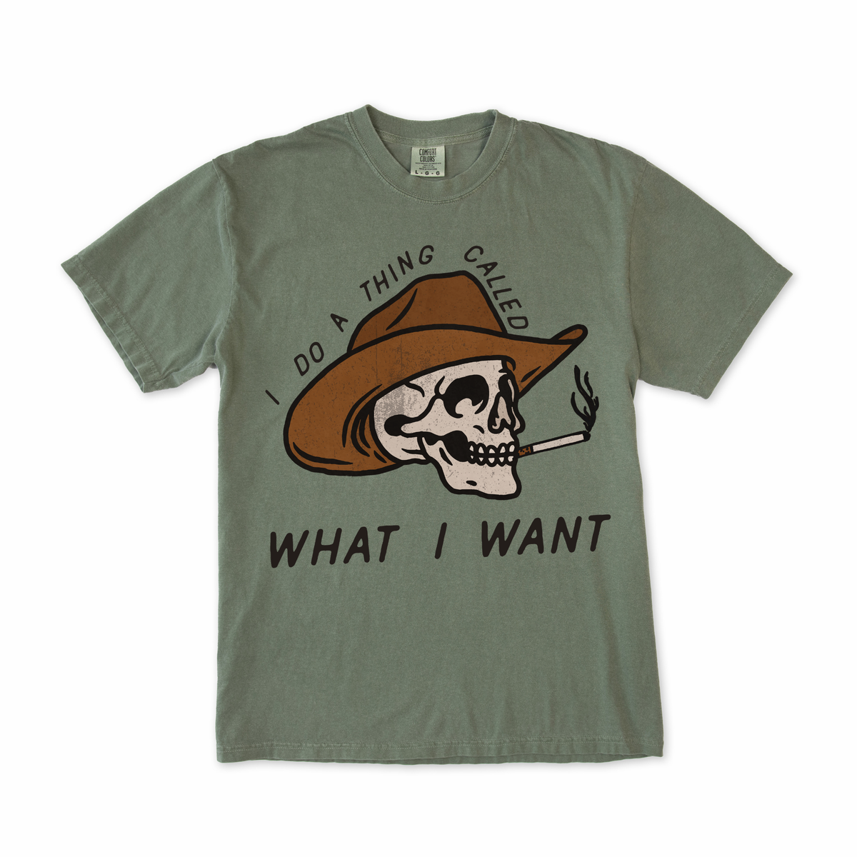I Do a Thing Called What I Want Tee