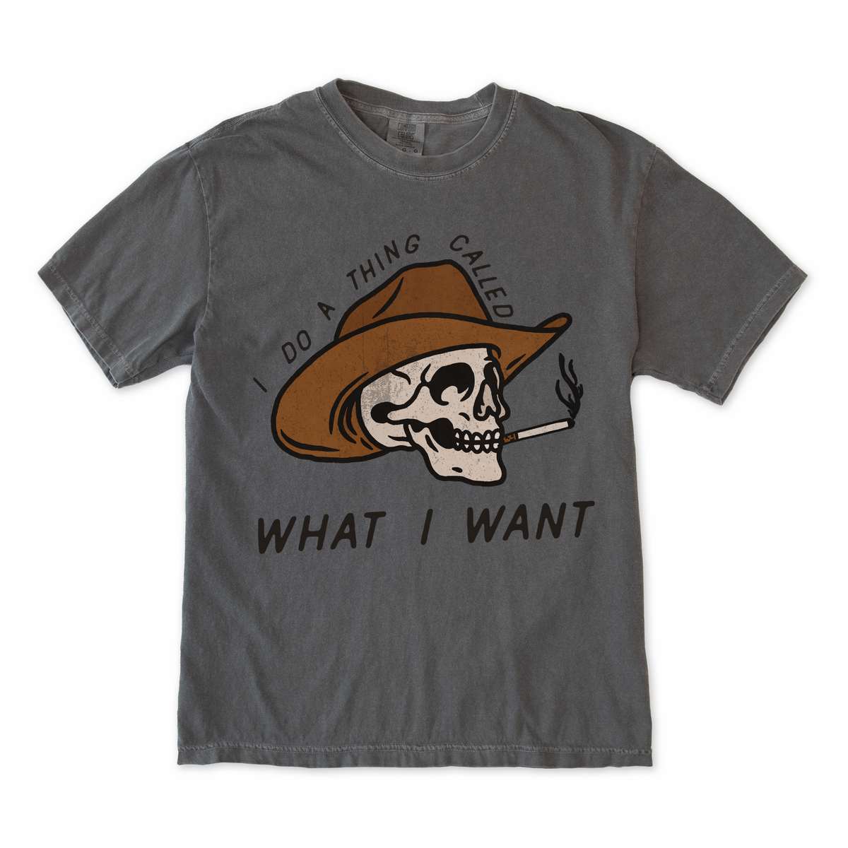 I Do a Thing Called What I Want Tee