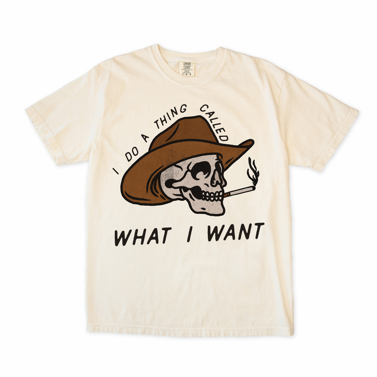 I Do a Thing Called What I Want Tee