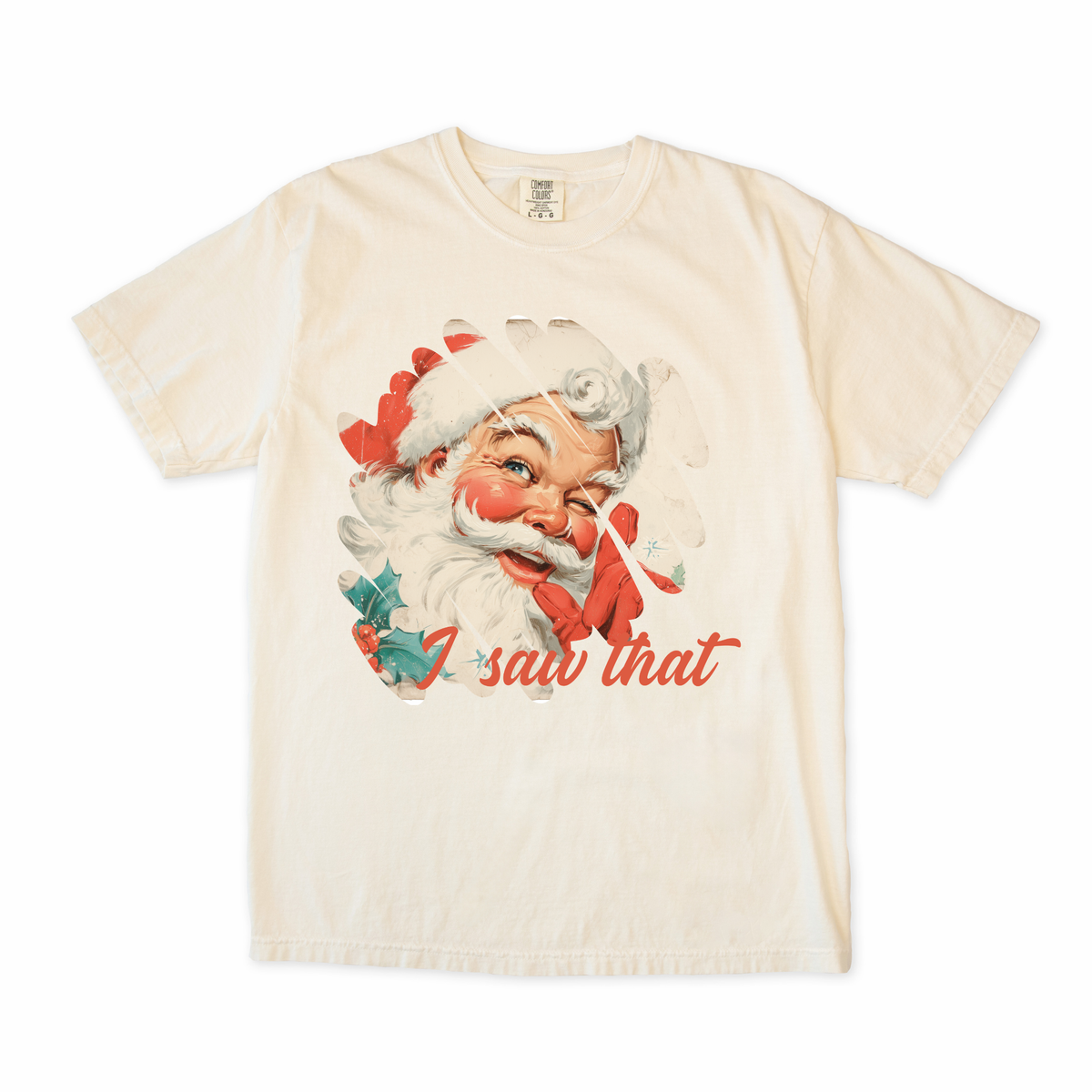 I Saw That Santa Tee