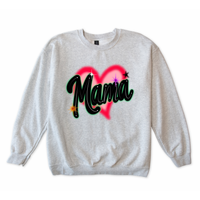 Mama Airbrush Sweatshirt