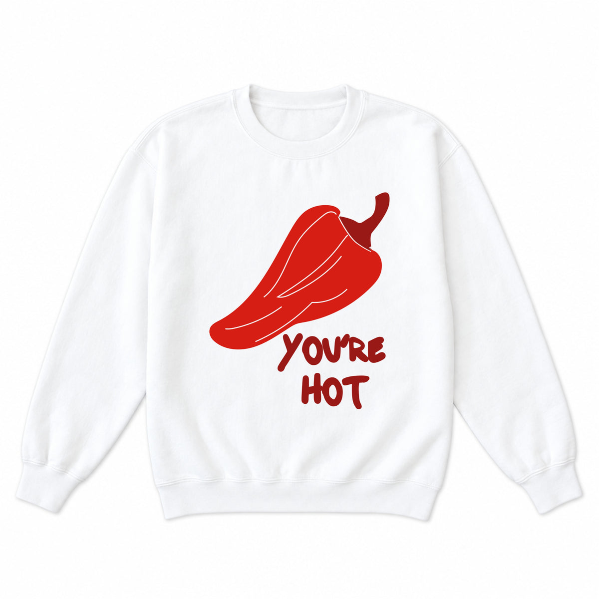 You're Hot Crewneck