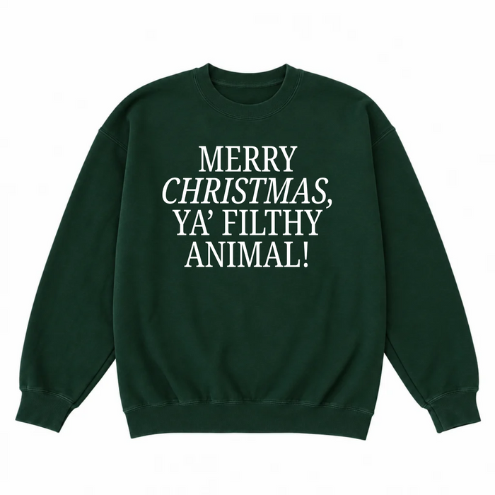 Merry Christmas Ya Filthy Animal Crewneck
