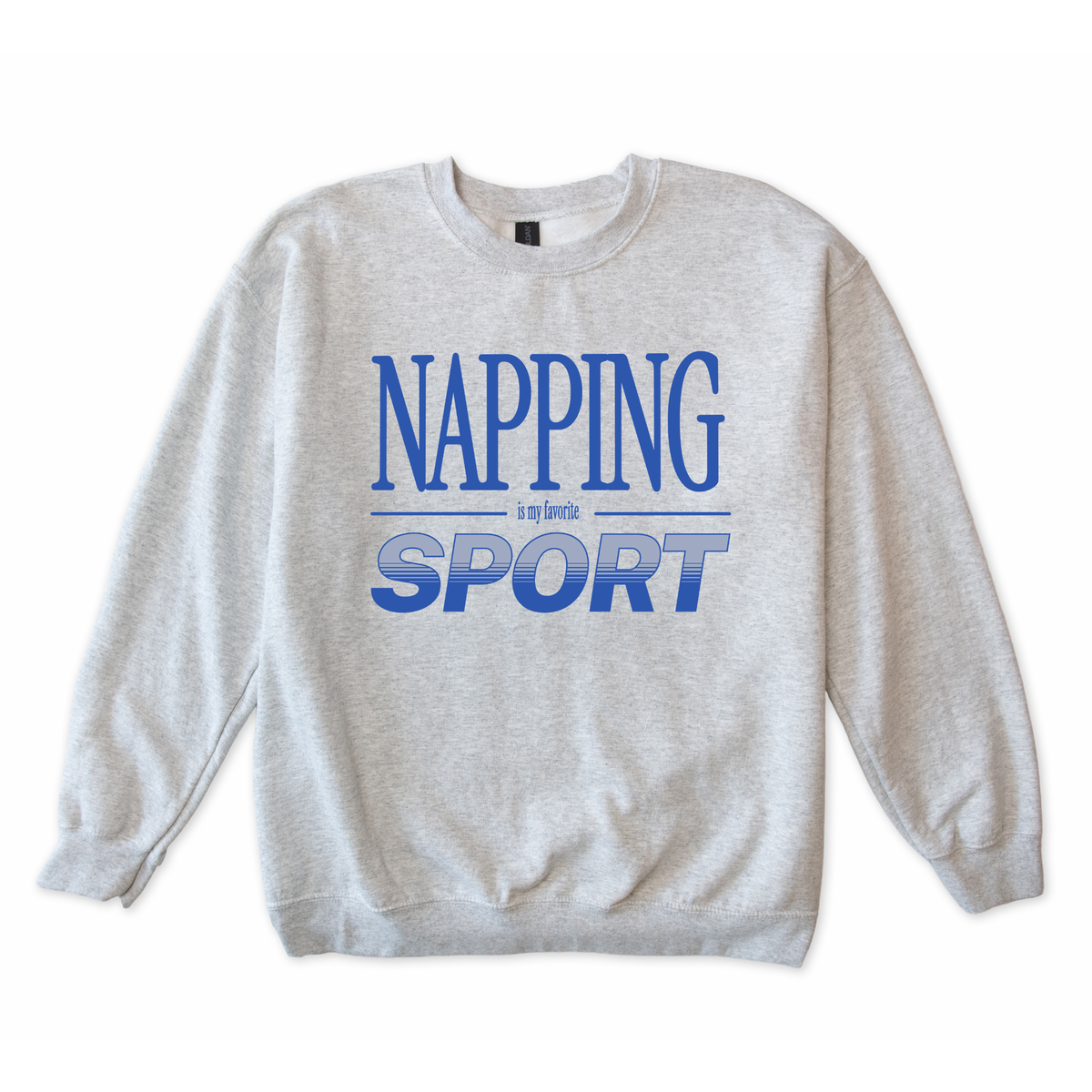 Napping is my Favorite Sport Sweatshirt