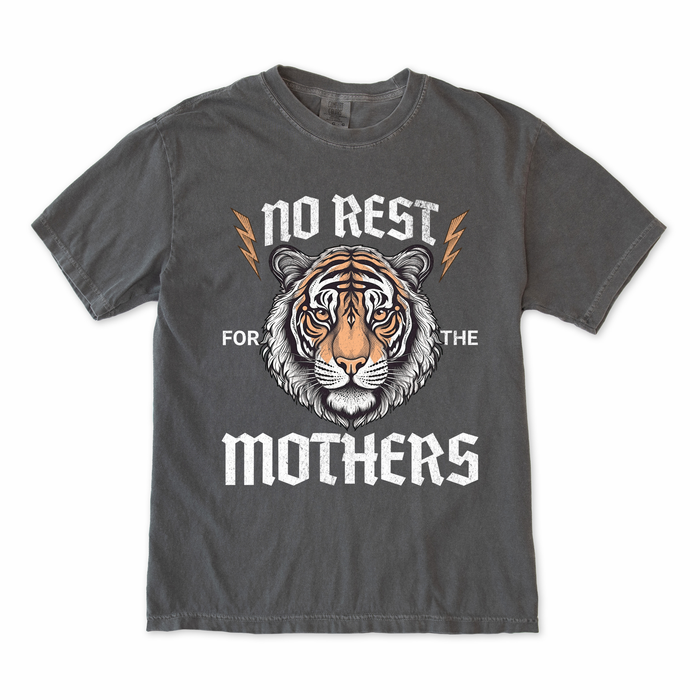 No Rest for the Mothers Tee