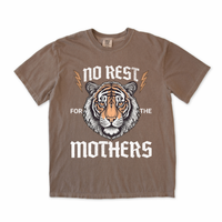 No Rest for the Mothers Tee