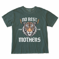 No Rest for the Mothers Tee
