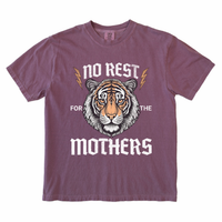 No Rest for the Mothers Tee