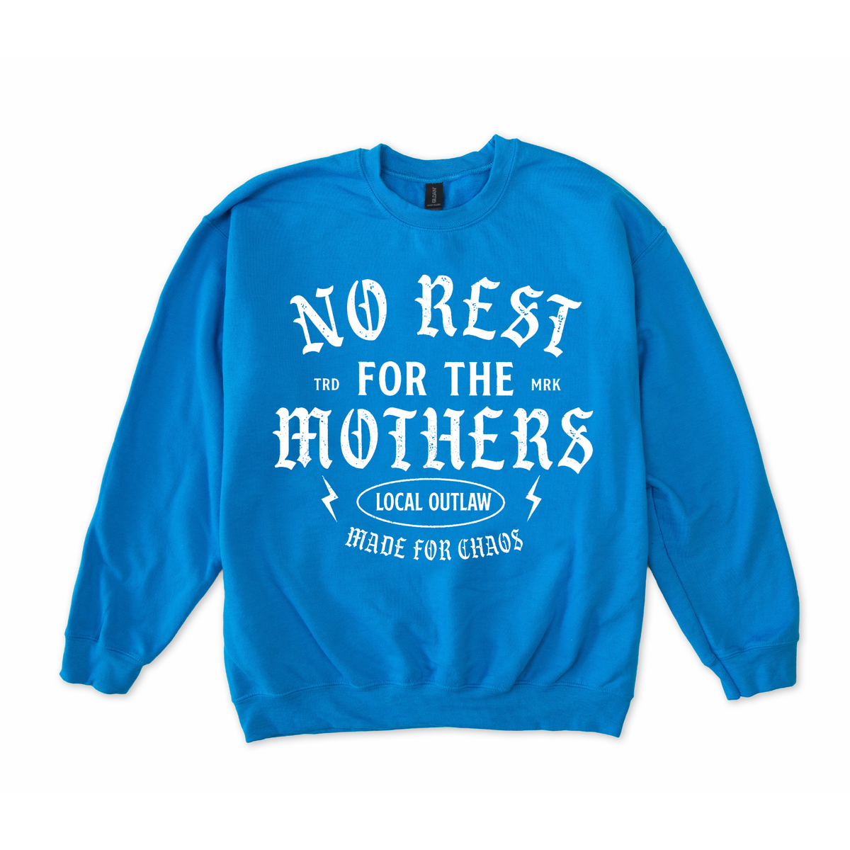 No Rest for the Mothers Sweatshirt