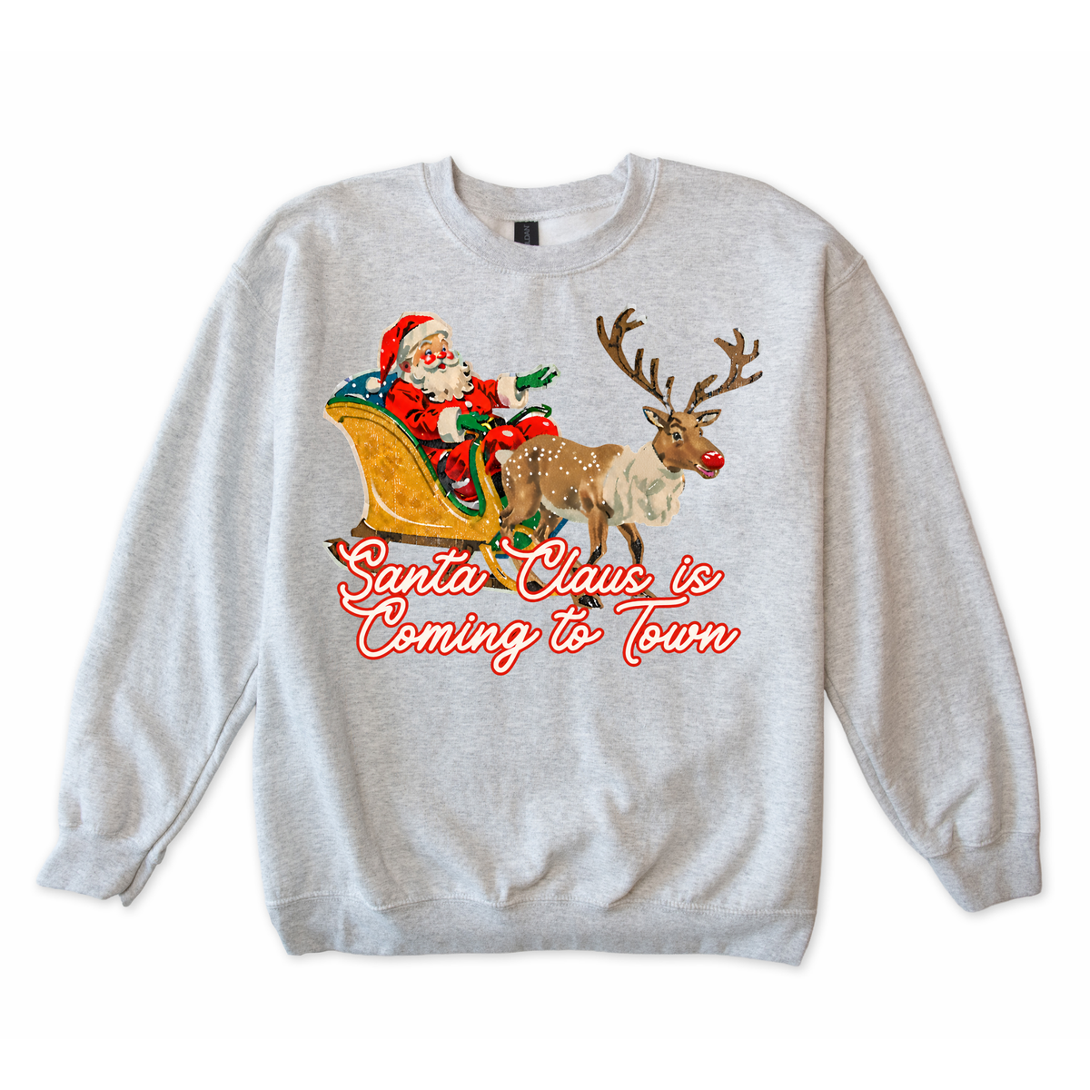 Santa Claus is Coming to Town Sweatshirt