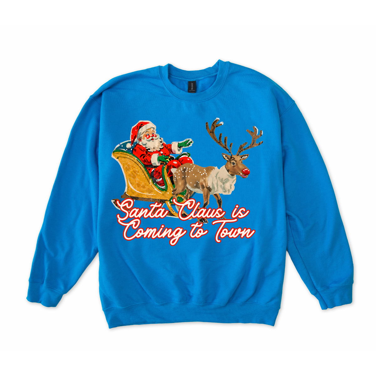 Santa Claus is Coming to Town Sweatshirt