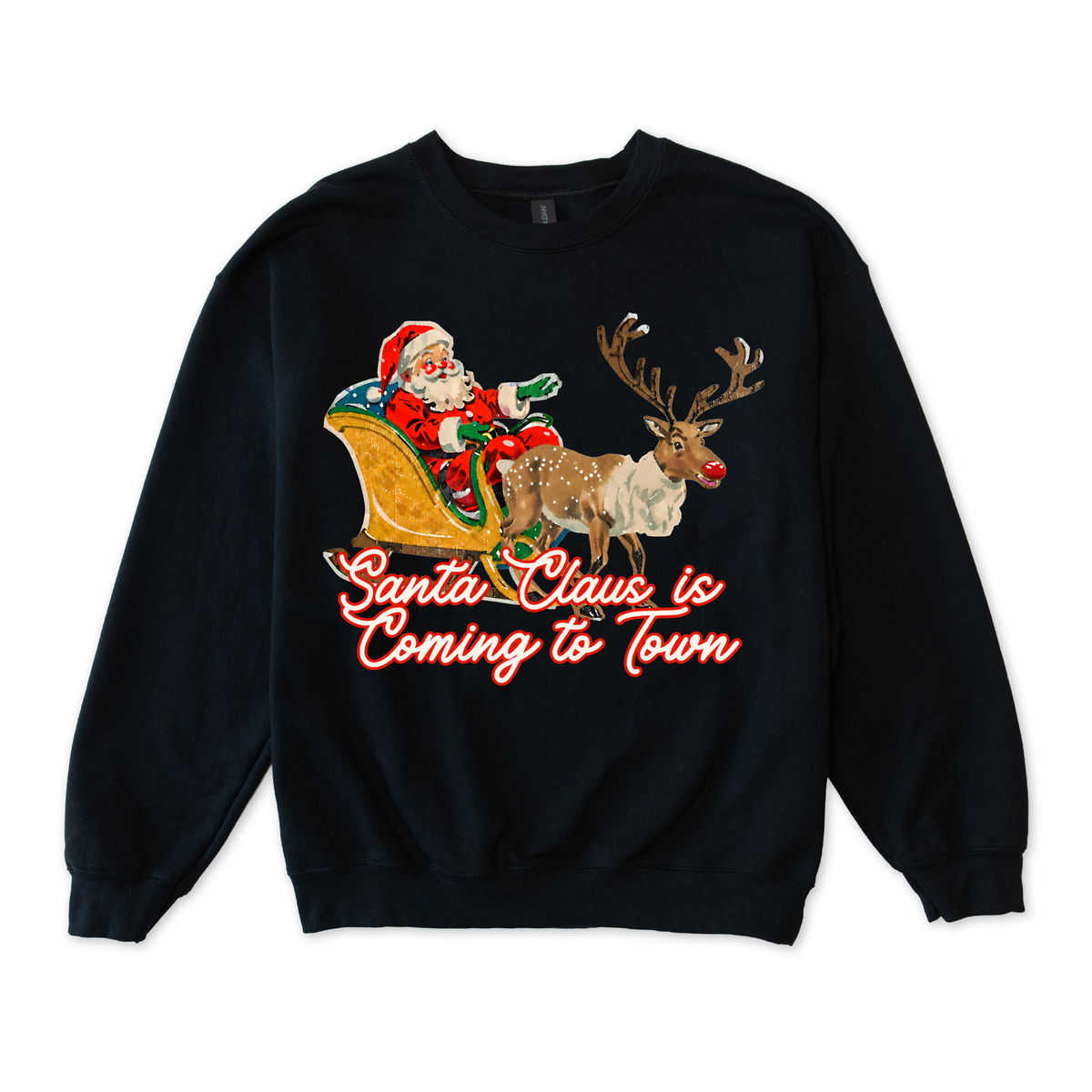 Santa Claus is Coming to Town Sweatshirt