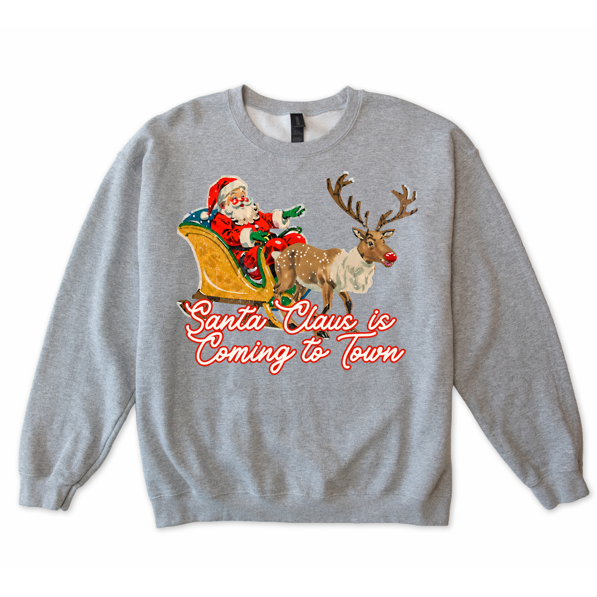 Santa Claus is Coming to Town Sweatshirt