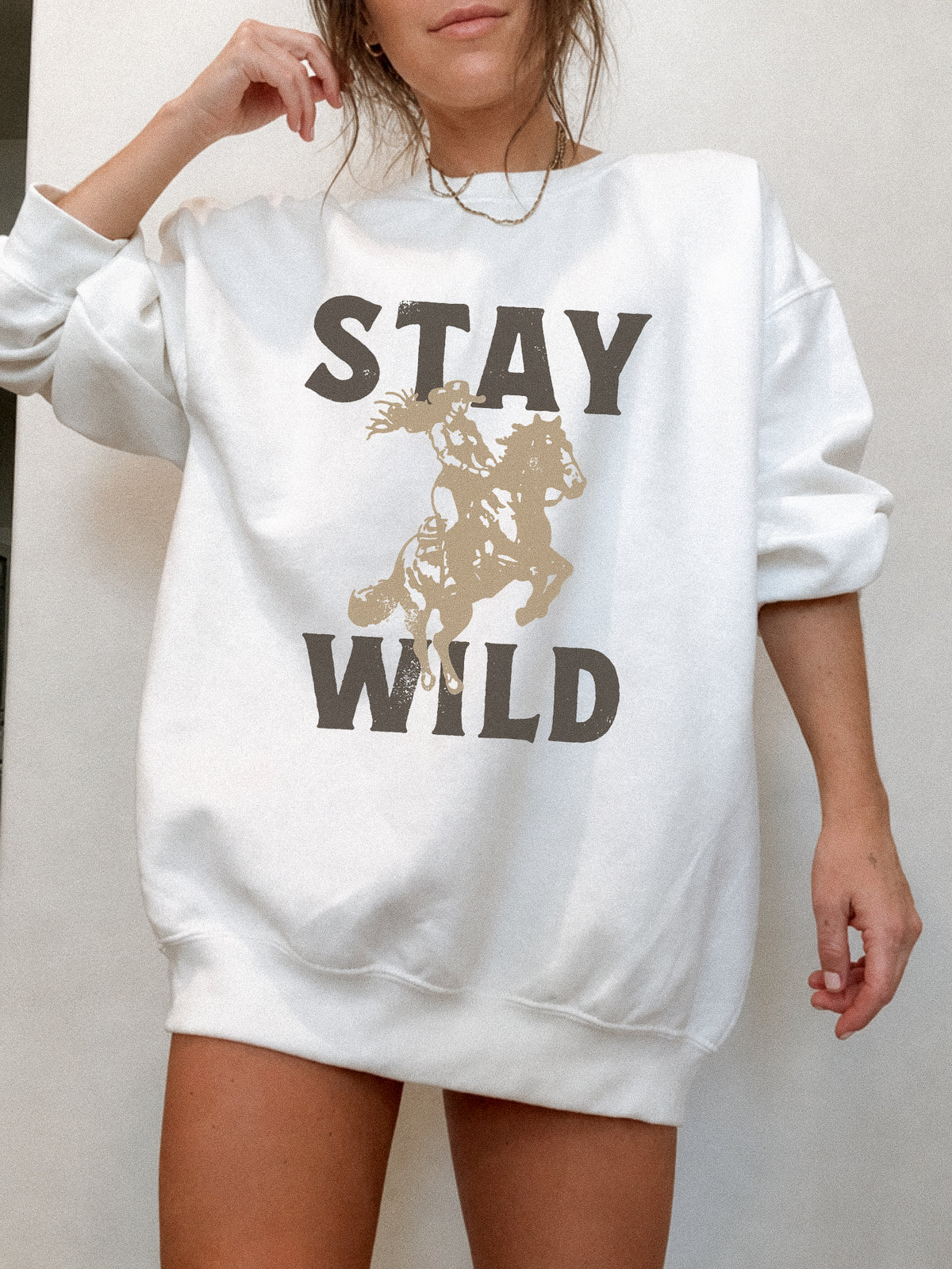 Stay Wild Cowgirl Sweatshirt