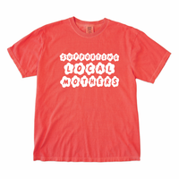 Supporting Local Mothers Tee