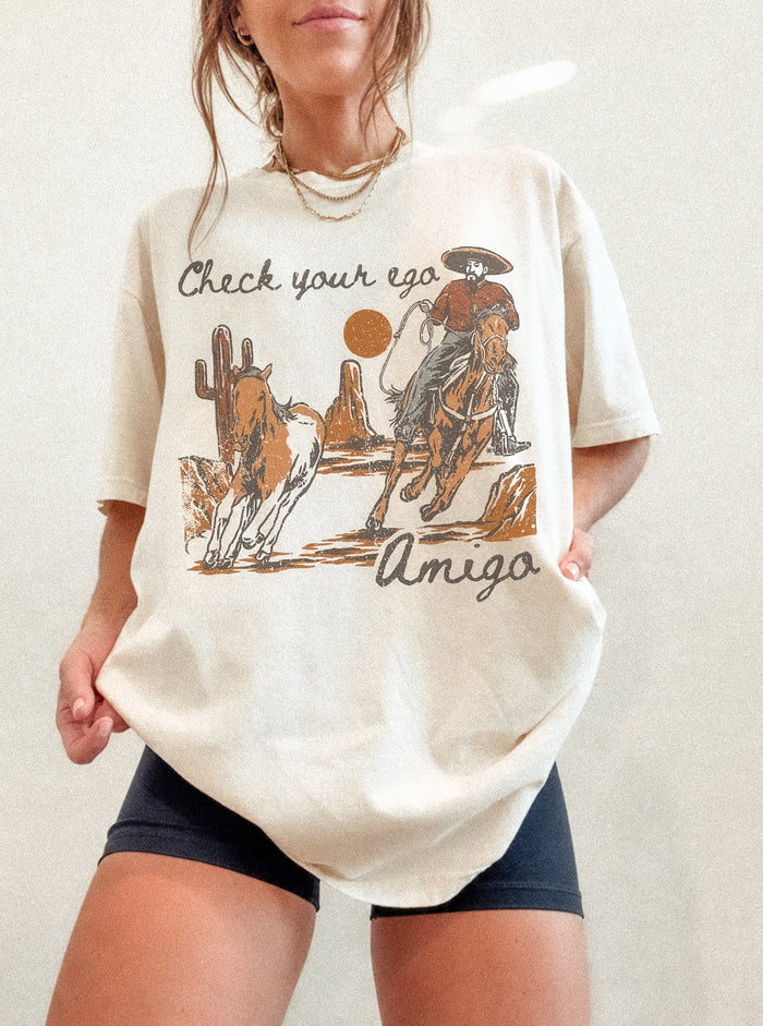 Check Your Ego Amigo Tee