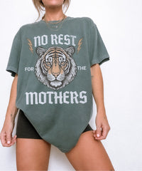 No Rest for the Mothers Tee