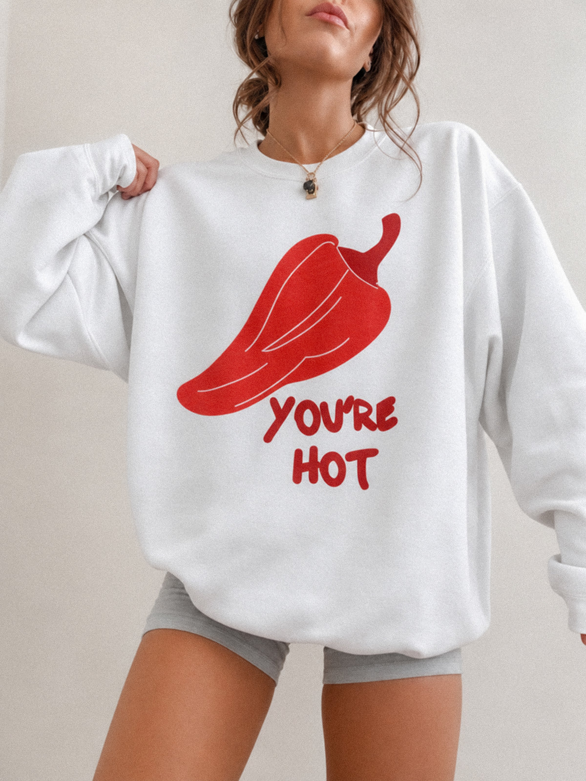 You're Hot Crewneck